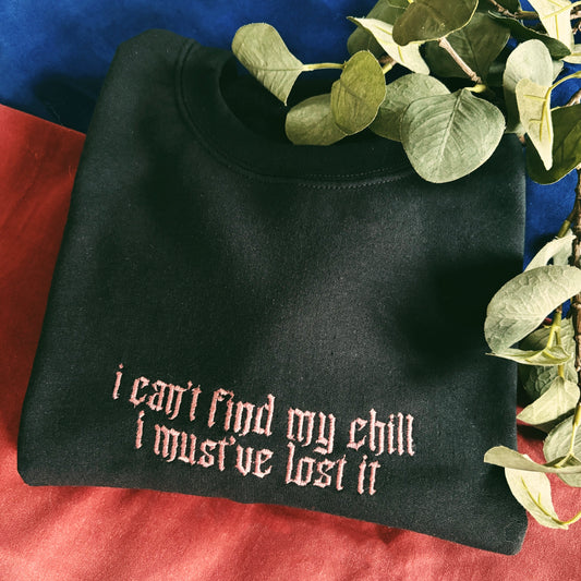 ‘I can’t find my chill, I must’ve lost it’ - Sabrina Carpenter - Apparel